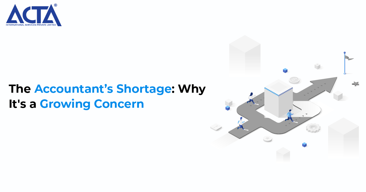 The Accountant's Shortage: Why It's a Growing Concern